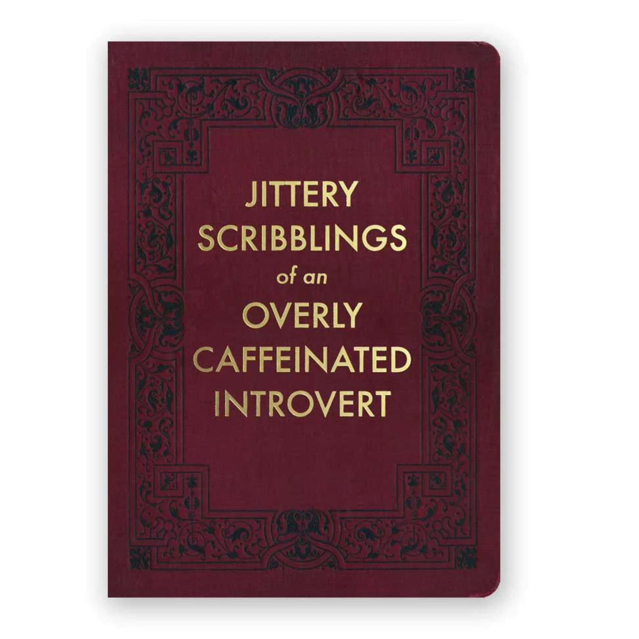 Jittery Scribblings of an Overly Caffeinated Introvert Journal