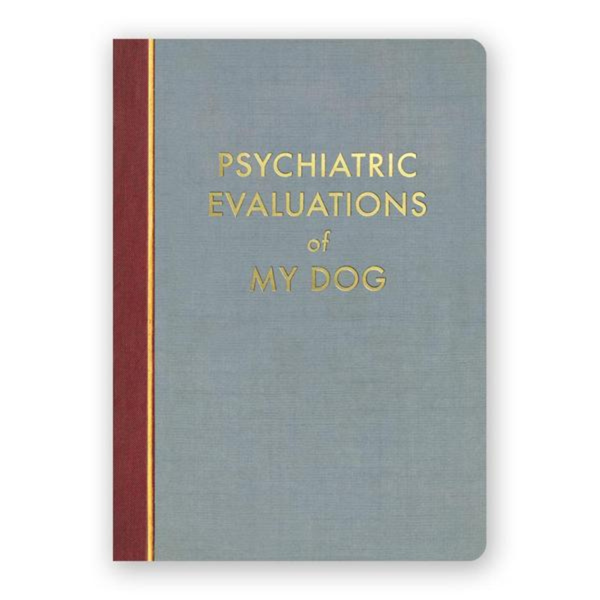 Psychiatric Evaluations of My Dog Journal